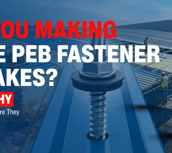 Common Fastener Mistakes in PEB Construction and How to Avoid Them